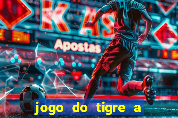 jogo do tigre a partir de 1 real